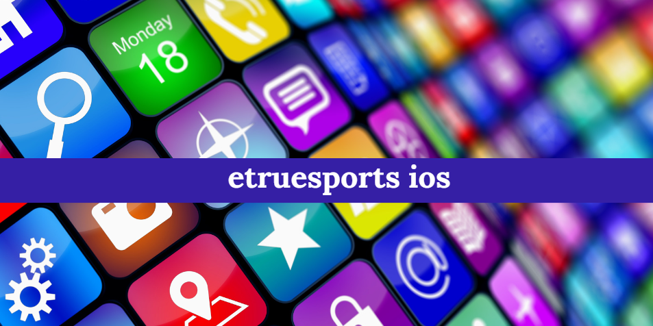 etruesports ios